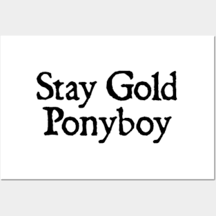 Stay Gold Ponyboy Posters and Art